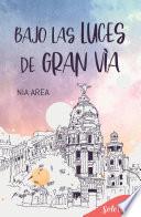 Bajo las luces de Gran Vía