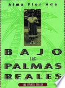 Bajo las palmas reales