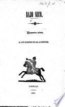 Bajo Seco. Composicion dedicada á los libres de la América. (Presos en Bajo Seco 1860.).