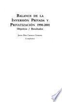 Balance de la inversión privada y privatización 1990-2001