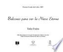Balcones para ver la nieve eterna