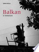 Balkan in memoriam