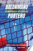 Balonmano. Neurociencia aplicada al portero