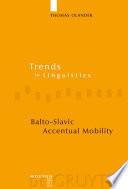 Balto-Slavic Accentual Mobility