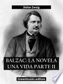 Balzac: La novela una vida Parte II