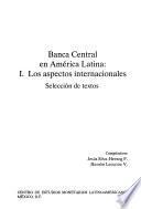 Banca central en América Latina: Los aspectos internacionales