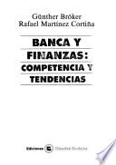 Banca y finanzas : competencia y tendencias