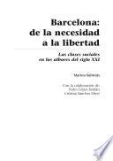 Barcelona: de la necesidad a la libertad. Las clases sociales en los albores del siglo XXI