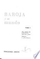 Baroja y su mundo