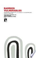 Barrios vulnerables