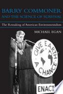 Barry Commoner and the Science of Survival
