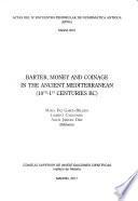 Barter, Money and Coinage in the Ancient Mediterranean