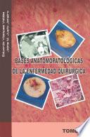 Bases Anatomopatológicas De La Enfermedad Quirúrgica