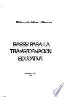 Bases para la transformación educativa