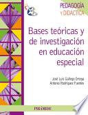 Bases teóricas y de investigación en educación especial