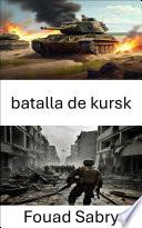 Batalla De Kursk