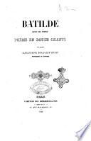 Batilde reine des Francs poeme en douze chants par madame Alexandrine Bonaparte-Lucien ..