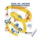 Baúl de juegos internacional