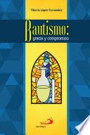 Bautismo, gracia y compromiso