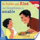 Be Polite and Kind / Ser respetuoso y amable