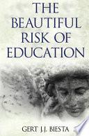 Beautiful Risk of Education