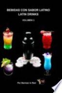 Bebidas con Sabor Latino *Latin Drinks*