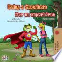 Being a Superhero Ser un superhéroe