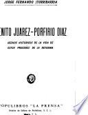 Benito Juarez-Porfirio Díaz