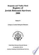 Benjamin and Vladka Meed Registry of Jewish Holocaust Survivors 2000