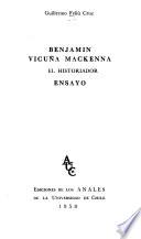 Benjamin Vicuña Mackenna, el historiador