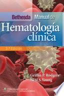 Bethesda. Manual de Hematologia Clinica
