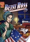 Betsy Ross and The American Flag