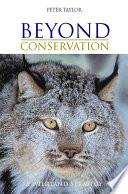 Beyond Conservation