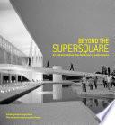 Beyond the Supersquare