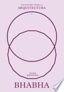Bhabha sobre la arquitectura