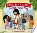 Biblia de Historias Del Gran Plan de Dios