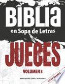 Biblia en Sopa de Letras - JUECES - Volumen 3 - LETRA GRANDE