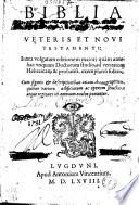 Biblia sacra Veteris et Novi Testamenti : Iuxta vulgatam editionem...