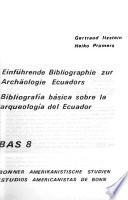 Bibliografía básica sobre la arqueología del Ecuador
