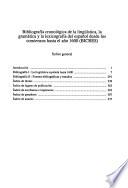 Bibliografía cronológica de la lingüística, la gramática y la lexicografía del español (BICRES): Desde los comienzos hasta el año 1600