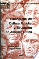 Bibliografía de cultura popular y educación en América Latina