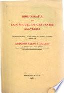 Bibliografía de don Miguel de Cervantes Saavedra
