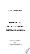 Bibliografía de la literatura aljamiado-morisca