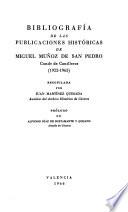 Bibliografía de las publicaciones históricas de Miguel Muñoz de San Pedro, conde de Canilleros (1922-1965)