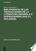 Bibliografía de las traducciones de la literatura española e hispanoamericana al holandés