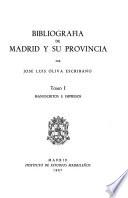 Bibliografía de Madrid y su Provincia: Manuscritos e impresos