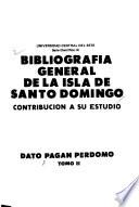 Bibliografía general de la Isla de Santo Domingo