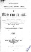 Bibliografía hispano-latina clásica ...