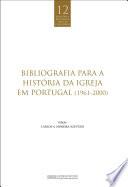 Bibliografia para a História da Igreja em Portugal (1961-2000)