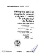 Bibliografía sobre el impacto del proceso inmigratorio masivo en el Cono Sur de América